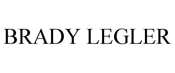 Trademark Logo BRADY LEGLER