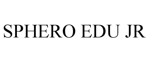 Trademark Logo SPHERO EDU JR