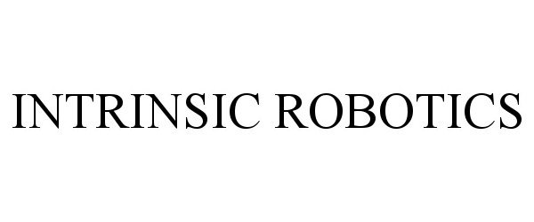  INTRINSIC ROBOTICS