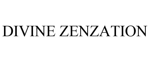 Trademark Logo DIVINE ZENZATION
