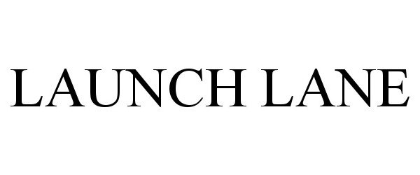 Trademark Logo LAUNCH LANE
