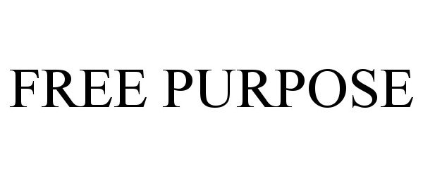 Trademark Logo FREE PURPOSE