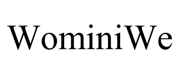 Trademark Logo WOMINIWE