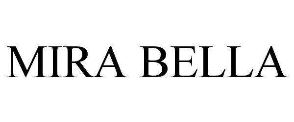 Trademark Logo MIRA BELLA