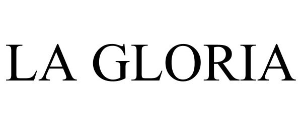 Trademark Logo LA GLORIA