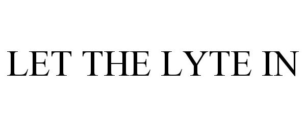  LET THE LYTE IN