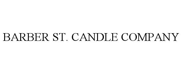  BARBER ST. CANDLE COMPANY