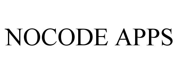 Trademark Logo NOCODE APPS