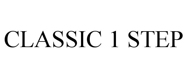 Trademark Logo CLASSIC 1 STEP