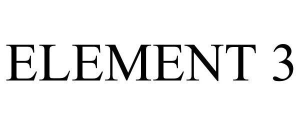  ELEMENT 3