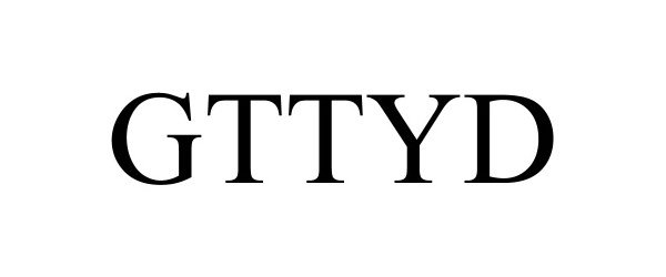 Trademark Logo GTTYD