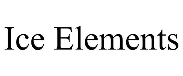 Trademark Logo ICE ELEMENTS