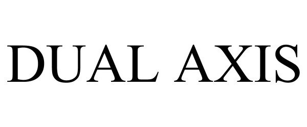 Trademark Logo DUAL AXIS