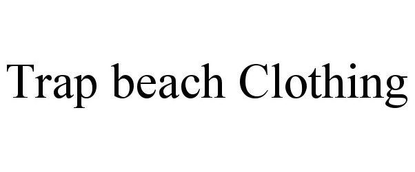  TRAP BEACH CLOTHING