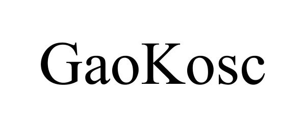 Trademark Logo GAOKOSC