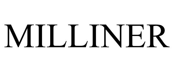 Trademark Logo MILLINER