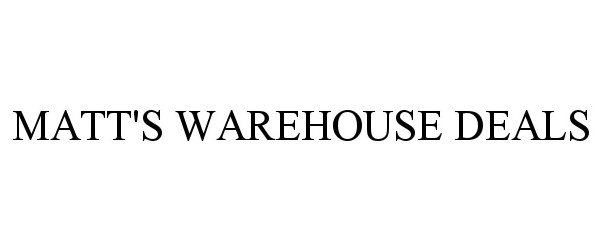 MATT'S WAREHOUSE DEALS - Wholesale and Liquidation Experts, LLC
