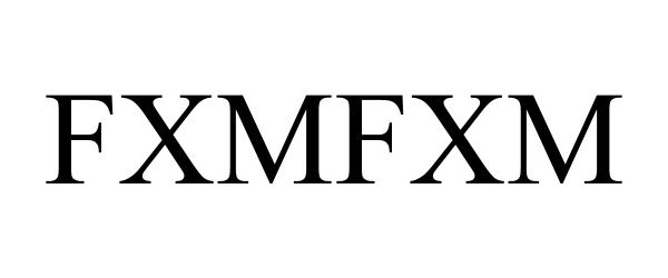  FXMFXM