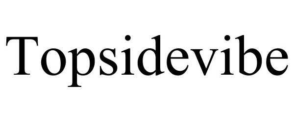 Trademark Logo TOPSIDEVIBE
