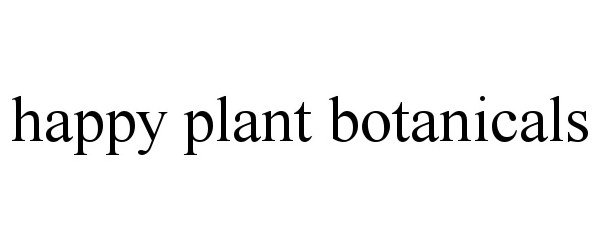 Trademark Logo HAPPY PLANT BOTANICALS