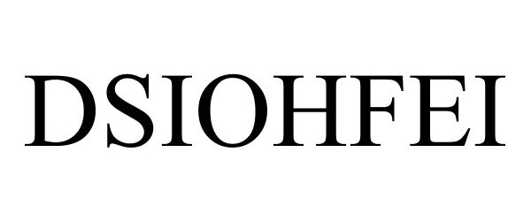 Trademark Logo DSIOHFEI