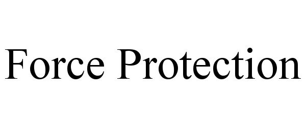  FORCE PROTECTION