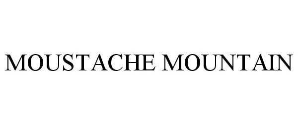 Trademark Logo MOUSTACHE MOUNTAIN