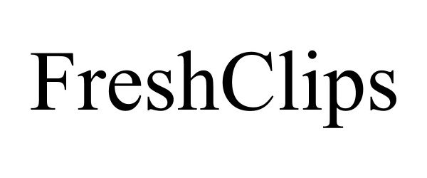 Trademark Logo FRESHCLIPS