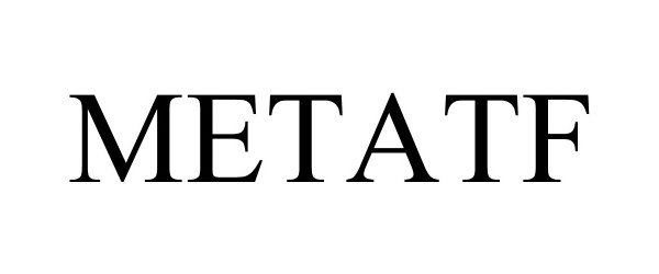 Trademark Logo METATF