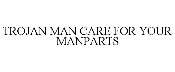  TROJAN MAN CARE FOR YOUR MANPARTS