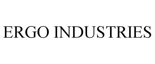 Trademark Logo ERGO INDUSTRIES