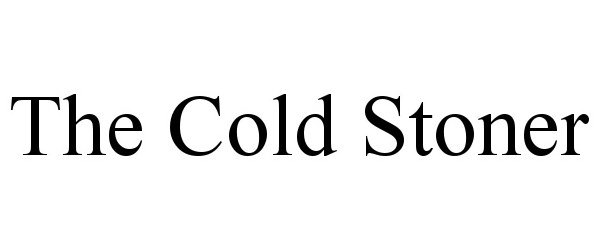  THE COLD STONER