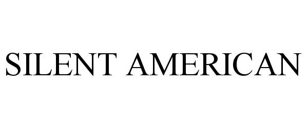  SILENT AMERICAN