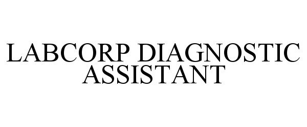 Trademark Logo LABCORP DIAGNOSTIC ASSISTANT