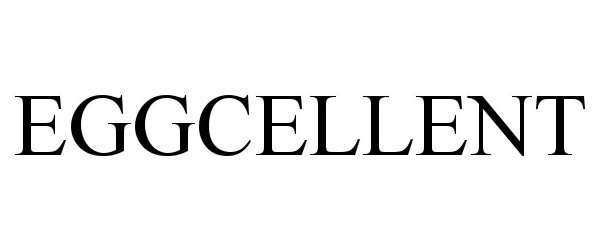 Trademark Logo EGGCELLENT