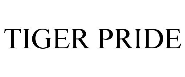 Trademark Logo TIGER PRIDE