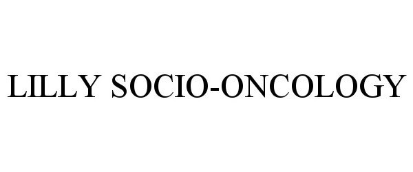  LILLY SOCIO-ONCOLOGY