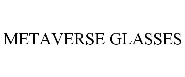  METAVERSE GLASSES