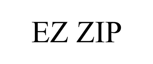 Trademark Logo EZ ZIP