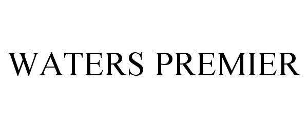 Trademark Logo WATERS PREMIER