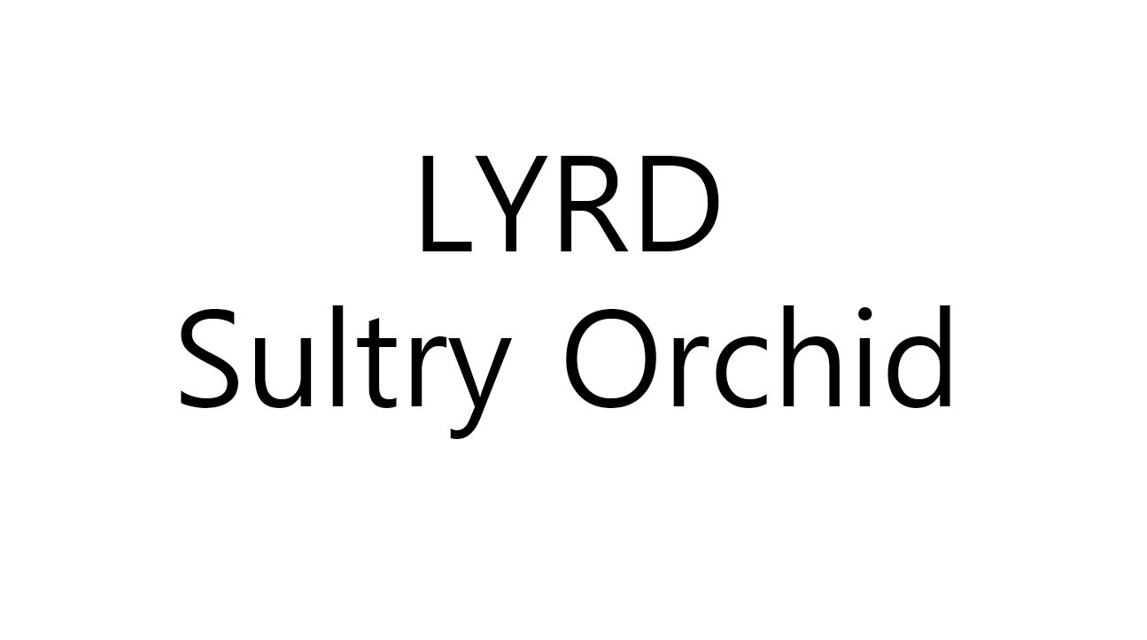  LYRD SULTRY ORCHID