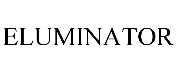 Trademark Logo ELUMINATOR