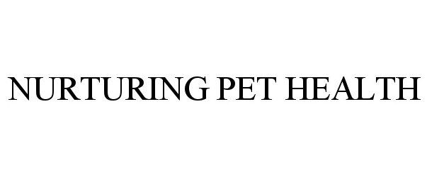  NURTURING PET HEALTH