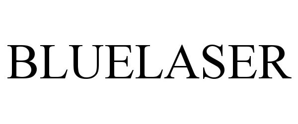 Trademark Logo BLUELASER