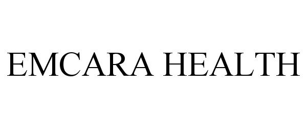  EMCARA HEALTH