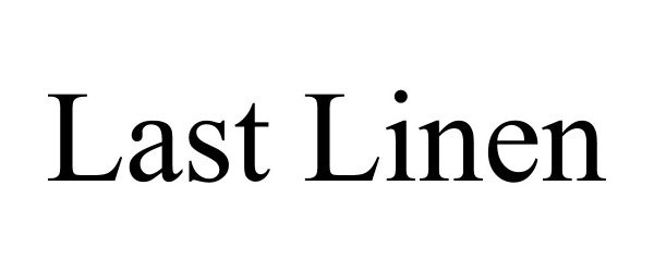 Trademark Logo LAST LINEN