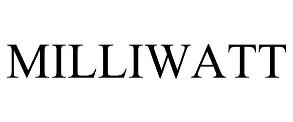  MILLIWATT