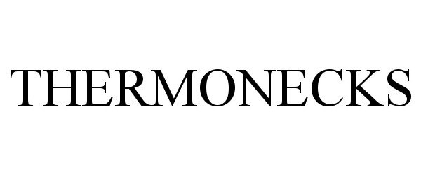 Trademark Logo THERMONECKS