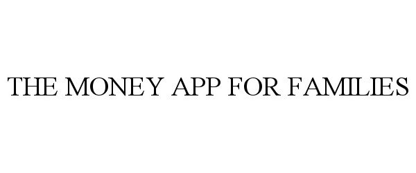  THE MONEY APP FOR FAMILIES