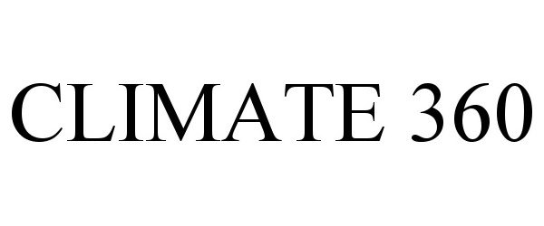 Trademark Logo CLIMATE 360